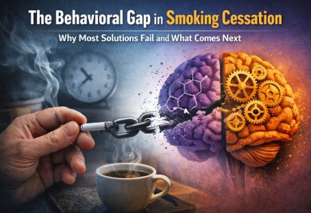 The Behavioral Gap in Smoking Cessation: Why Most Solutions Fail and What Comes Next